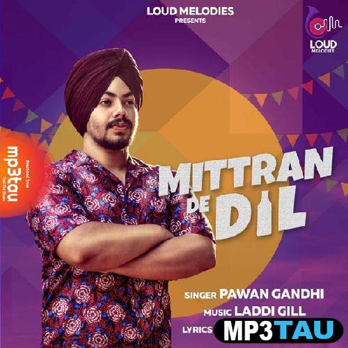 Mittran-De-Dil Pawan Gandhi mp3 song lyrics